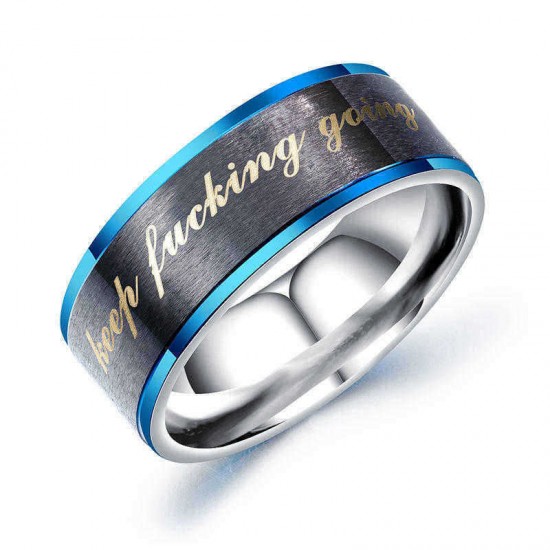 Keep Fucking Going Titanium Steel Stainless Steel Inspirational Phrase Ring