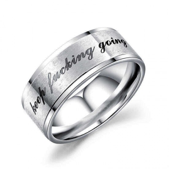 Keep Fucking Going Titanium Steel Stainless Steel Inspirational Phrase Ring